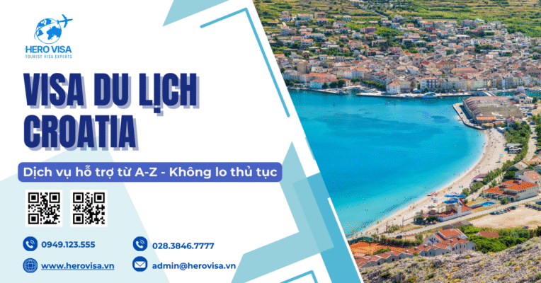 Visa du lịch Croatia - Dịch vụ hỗ trợ từ A-Z, không lo thủ tục