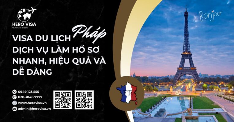 Visa du lịch Pháp – Dịch vụ làm hồ sơ nhanh, hiệu quả và dễ dàng