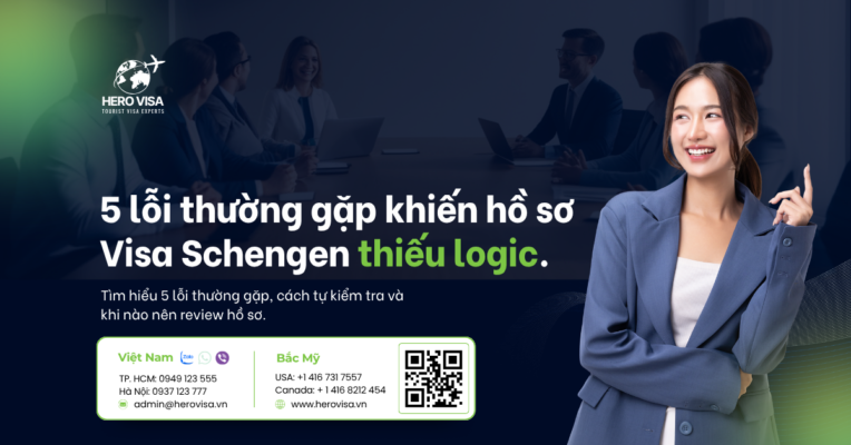 Tìm hiểu 5 lỗi thường gặp khiến hồ sơ visa Schengen thiếu tính logic